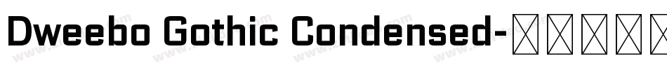 Dweebo Gothic Condensed字体转换